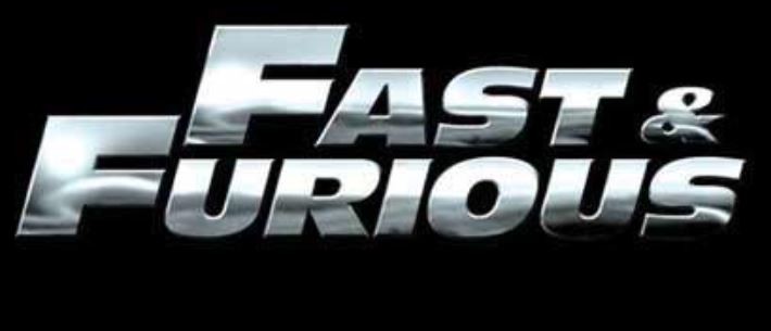 FAST AND FURIOUS